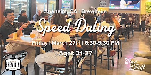 스피드 데이팅 | 21~27세 @ 브루하임 (애너하임)